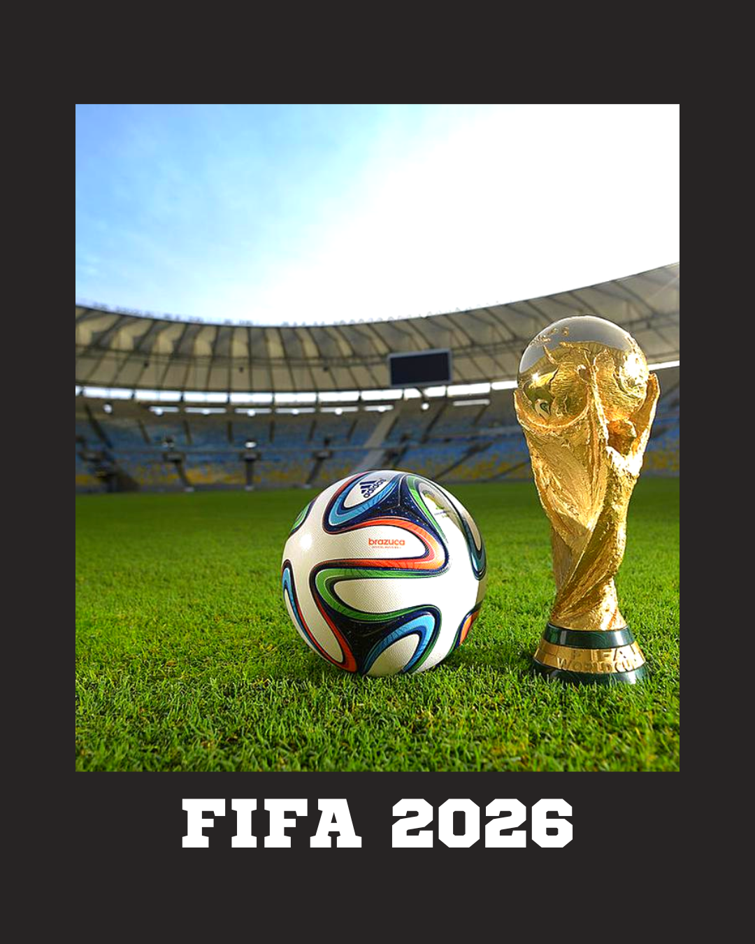 FIFA World Cup 2026 Will Feature More Teams And A Total Of 104 Matches ...