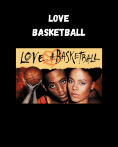Love & Basketball Thewriteyouth.com