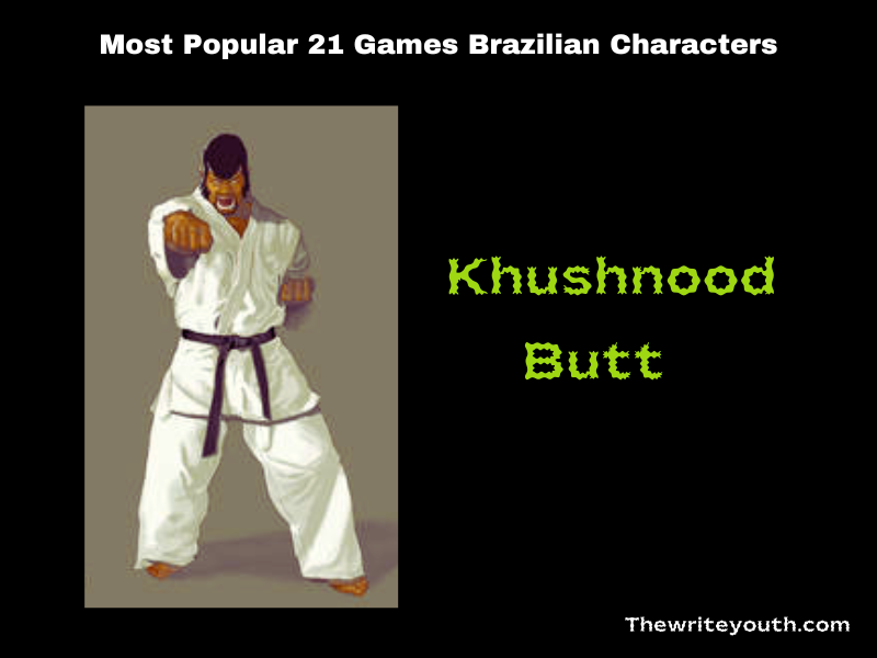 Most Popular 21 Games Brazilian Characters Khusnood Butt 